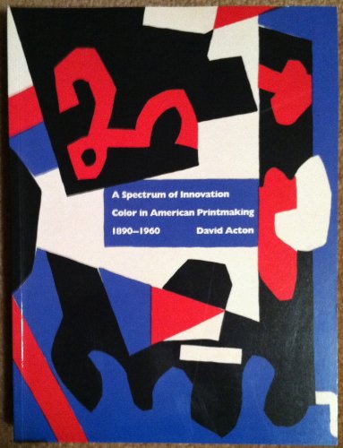 A Spectrum of Innovation: Color in American Printmaking 1890-1960