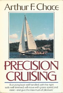 Precision cruising, by Arthur Chace ; illustrations by Brad Dellenbaugh.