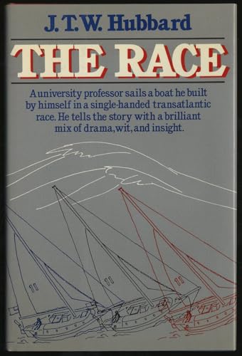 The Race: An inside account of what it's like to compete in the Observer Singlehanded Transatlant...