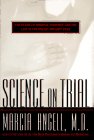 Science on Trial : The Clash of Medical Evidence and the Law in the Breast Implant Case