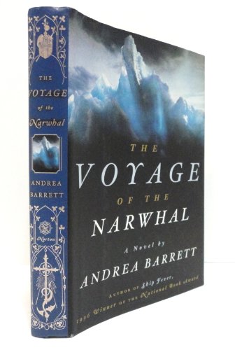THE VOYAGE OF THE NARWHAL, 1855-1856 : A Novel