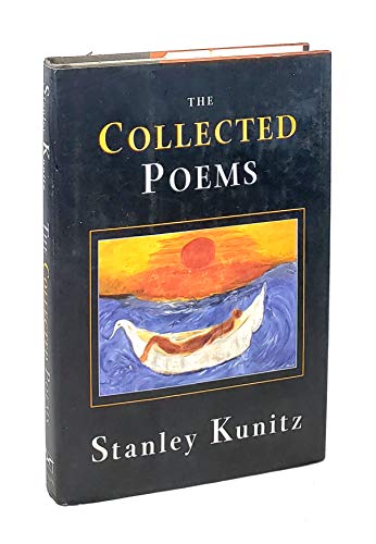 The Collected Poems of Stanley Kunitz