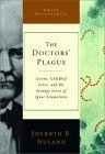 The Doctors' Plague: Germs, Childbed Fever, And The Strange Story Of Igna¿c Semmelweis