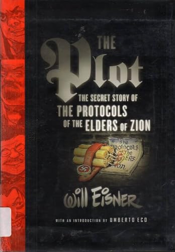 The Plot: The Secret Story of The Protocols of the Elders of Zion (Will Eisner Library (Hardcover))