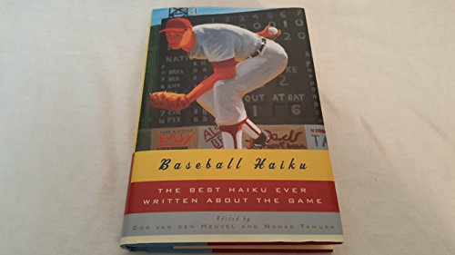Baseball Haiku: The Best Haiku Written About the Game