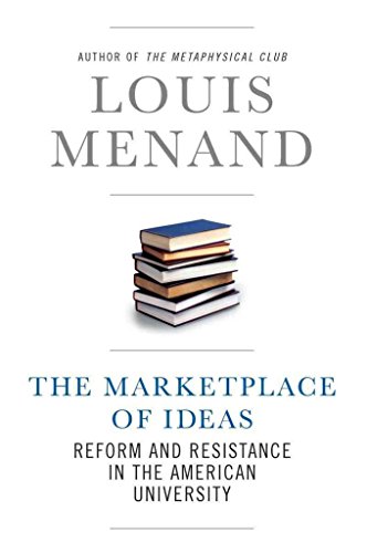 Issues of Our Time:The Marketplace of Ideas  Reform and Resistance in the American University