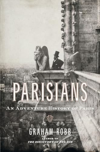 Parisians; An Adventure History of Paris