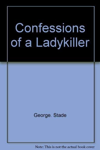 Confessions of a Lady-Killer