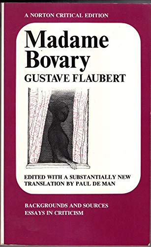 Madame Bovary: Backgrounds and Sources Essays in Criticism