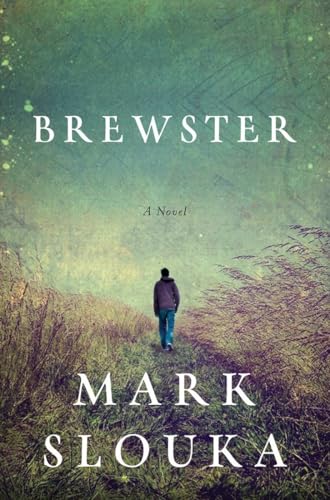 Brewster: A Novel [Signed, in slipcase]