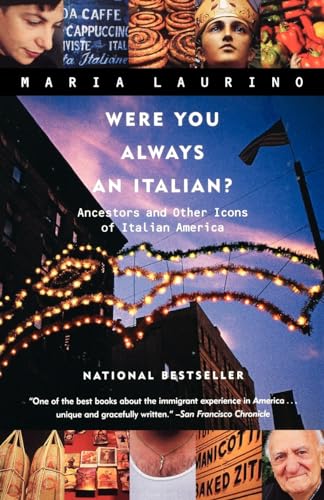 Were You Always an Italian: Ancestors and Other Icons of Italian America