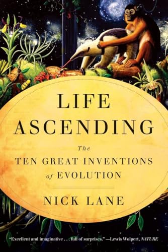 Life Ascending : The Ten Great Inventions of Evolution