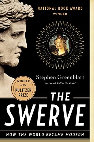 The Swerve: How the World Became Modern.