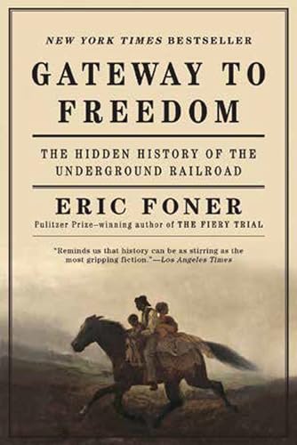 Gateway to Freedom: The Hidden History of the Underground Railroad