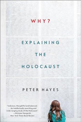 Why: Explaining the Holocaust