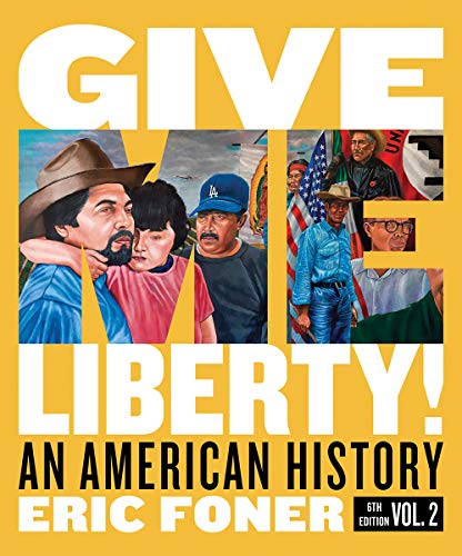 Give Me Liberty! an American History, Paperback