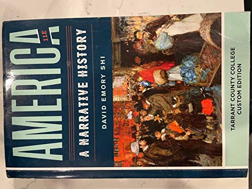 America A Narrative History 11th Tarrant County Edition