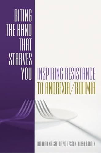 Biting the Hand that Starves You: Inspiring Resistance to Anorexia/Bulimia (Norton Professional Books)
Biting the Hand that Starves You: Inspiring Resistance to Anorexia/Bulimia (Norton Professional Books)