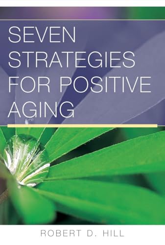 Seven Strategies for Positive Aging (Norton Professional Books (Paperback))