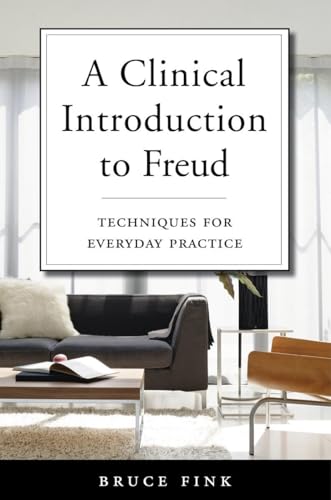 Clinical Introduction to Freud : Techniques for Everyday Practice