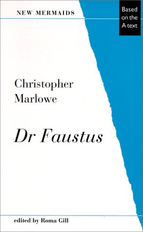 Dr Faustus (New Mermaid Series)