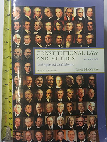 Constitutional Law and Politics, Vol. 2: Civil Rights and Civil Liberties (Seventh Edition)
Constitutional Law and Politics, Vol. 2: Civil Rights and Civil Liberties (Seventh Edition)