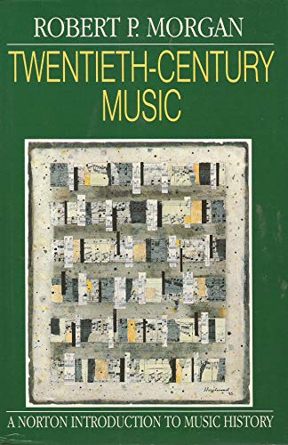 TwentiethCentury Music A History of Musical Style in Modern Europe and America