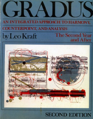 Gradu, The Second Year and After: An Integrated Approach To Harmony, Counterpoint, and Analysis
Gradu, The Second Year and After: An Integrated Approach To Harmony, Counterpoint, and Analysis
