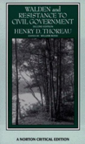 Walden and Resistance to Civil Government (Norton Critical Editions)