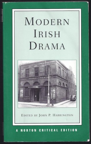 Modern Irish Drama (Norton Critical Editions)