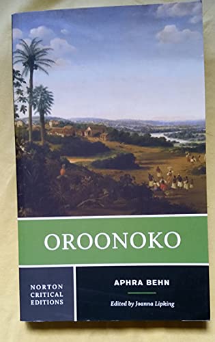 Aphra Behn oroonoko norton critical edition Aphra Behn oroonoko norton critical edition