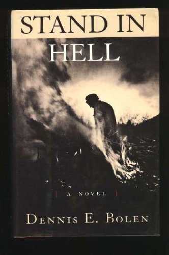 Stand in Hell, a Novel (Inscribed copy)