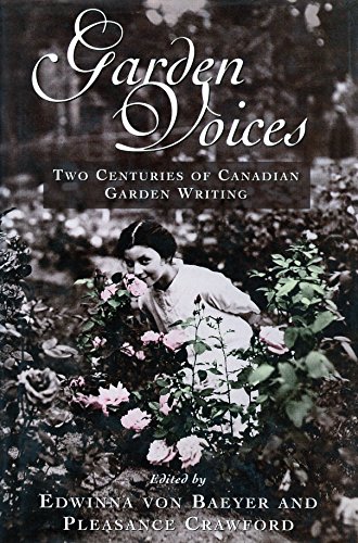Garden Voices : Two Centuries of Canadian Garden Writing