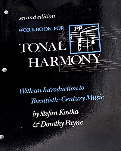 Tonal Harmony, with an Introduction to Twentieth Century Music