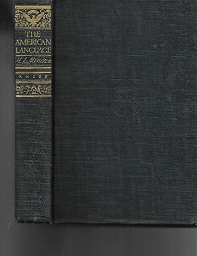 The American Language (Fourth Edition; Corrected, Enlarged & Rewritten)