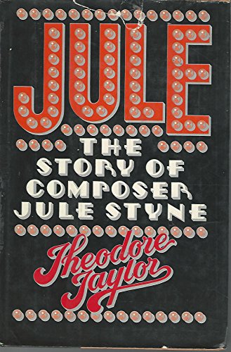 Jule: The Story of Composer Jule Styne,inscribed