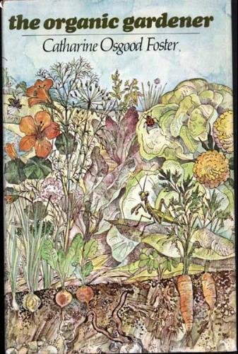 The organic gardener. Drawings by Karl W. Stuecklen