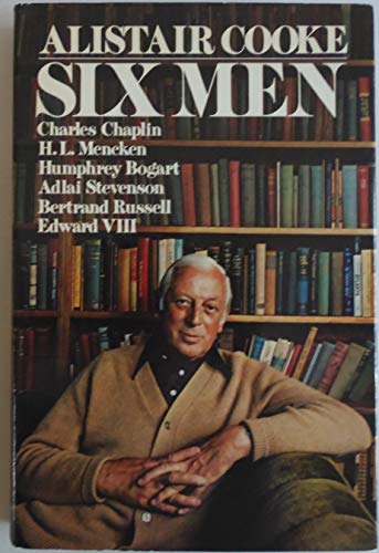 Six Men: Charles Chaplin; H.L. Mencken; Humphrey Bogart; Adlai Stevenson; Bertrand Russell; Edwar...