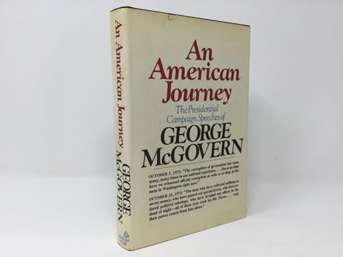 An American Journey: The Presidential Campaign Speeches of George McGovern.