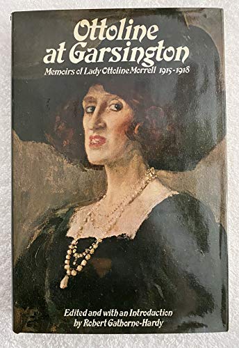 Ottoline at Garsington : Memoirs of Lady Ottoline Morrell, 1915-1918