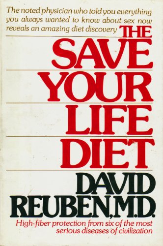 The Save Your Life Diet - High-fiber protection from six of the most serious diseases of civiliza...