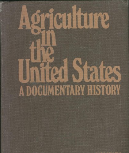 Agriculture in the United States: A Documentary History