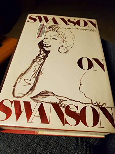 Swanson on Swanson: An Autobiography (Signed first edition)
