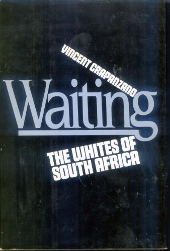 Waiting: The Whites of South Africa