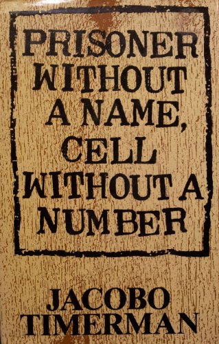 Prisoner without a name, Cell without a number