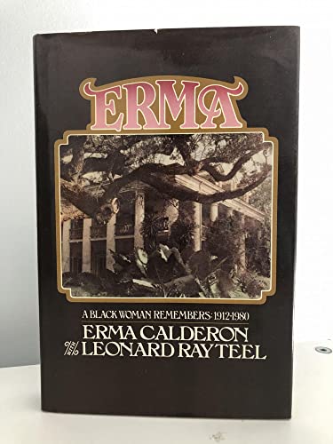 Erma: A Black Woman Remembers: 1912-1980 [SIGNED]