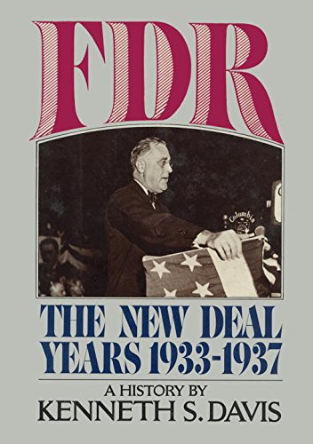 FDR: The New Deal Years 1933-1937 A History