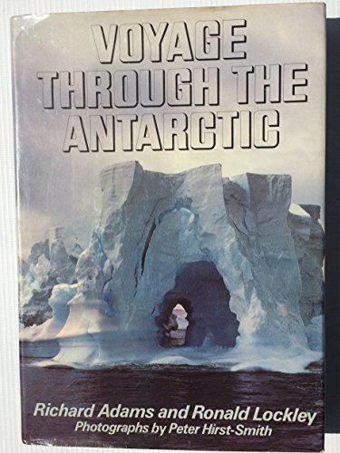 Voyage Through The Antarctic - 1st US Edition/1st Printing