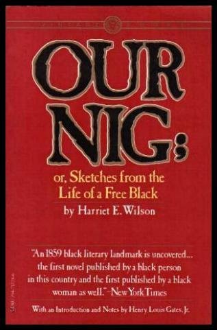 Our Nig; or, Sketches from the Life of a Free Black