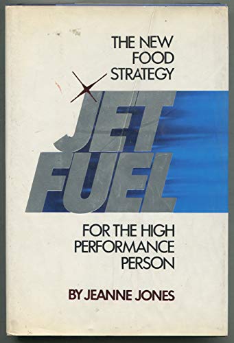 Jet Fuel: The New Food Strategy for the High-Performance Person